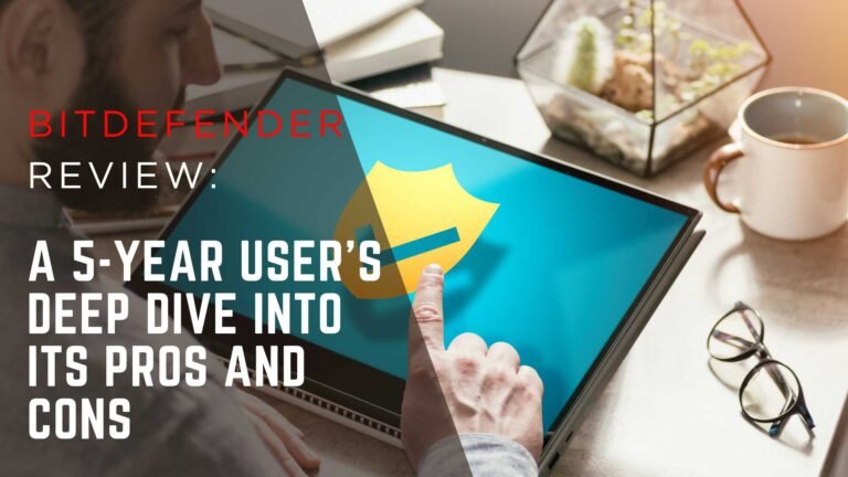 Bitdefender Review: Detailed Pros & Cons from a Long-Time User (2025)
